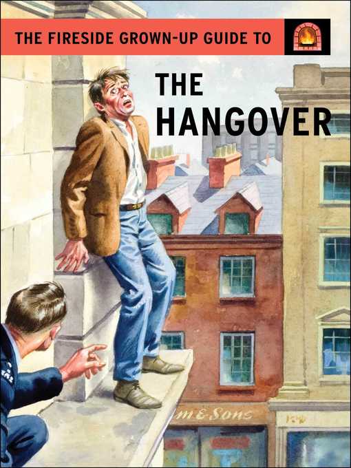 Title details for The Fireside Grown-Up Guide to the Hangover by Jason Hazeley - Wait list